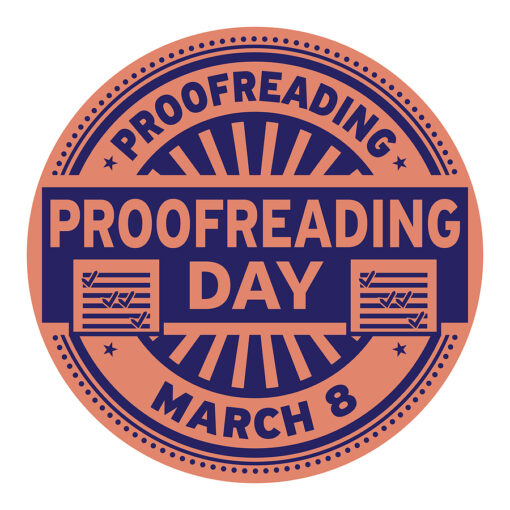 poster in circular form with Proofreading Day in bold letters with date of March 8th