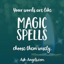 Poster with the words "Your words are like magic spells. Use them wisely."