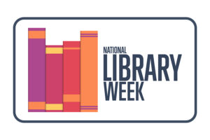 Poster saying National Library Week in black against white background with book covers in various shades of red